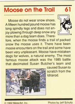 1992 MotorArt Iditarod Sled Dog Race #61 Moose on Trail Back